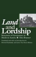 Land and lordship : structures of governance in medieval Austria /