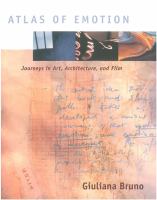 Atlas of emotion : journeys in art, architecture, and film /