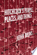 Hitchcock's people, places, and things /