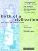 Birth of a civilization : the shock of globalization /
