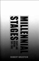 Millennial stages : essays and reviews, 2001-2005 /