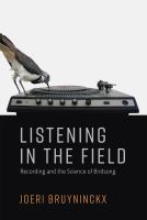 Listening in the field recording and the science of birdsong /