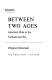 Between two ages; America's role in the technetronic era /