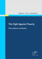 The Fight Against Poverty - Policy Options and Reality.