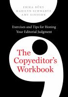 The copyeditor's workbook : exercises and tips for honing your editorial judgment /