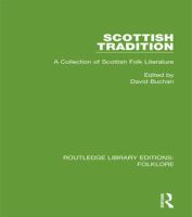 Scottish Tradition (RLE Folklore) : A Collection of Scottish Folk Literature.