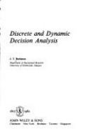 Discrete and dynamic decision analysis /