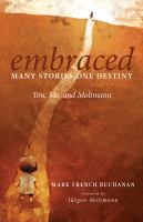 Embraced : You, Me, and Moltmann.