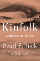 Kinfolk : A Novel of China.