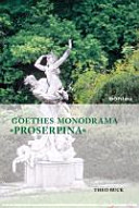 Goethes Monodrama "Proserpina" : eine Gesamtdeutung /