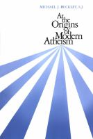 At the origins of modern atheism /