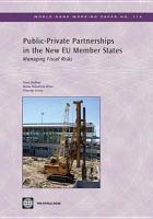 Public-private partnerships in the new EU member states managing fiscal risks /