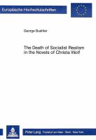 The death of socialist realism in the novels of Christa Wolf /