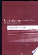 La mojiganga dramática : de la fiesta al teatro /