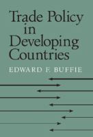 Trade policy in developing countries /