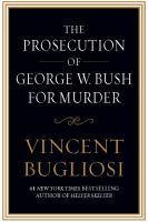 The prosecution of George W. Bush for murder