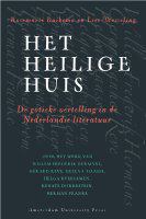 Het heilige huis de gotieke vertelling in de Nederlandse literatuur /