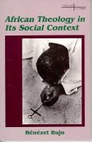 African theology in its social context /