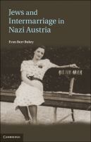 Jews and intermarriage in Nazi Austria /