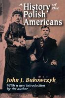 A history of the Polish Americans /