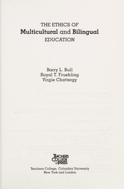 The ethics of multicultural and bilingual education /