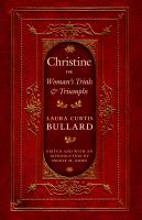 Christine, or, Woman's trials and triumphs /