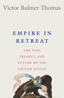 Empire in retreat the past, present, and future of the United States /