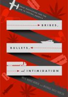 Bribes, bullets, and intimidation : drug trafficking and the law in Central America /