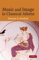 Music and image in classical Athens /