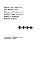 From the sands to the mountain : change and persistence in a southern Paiute community /