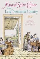 Musical Salon Culture in the Long Nineteenth Century.