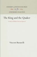King and the Quaker: A Study of William Penn and James II, The