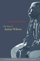 Unspeakable the story of Junius Wilson /