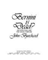 Bernini is dead? : Architecture and the social purpose /
