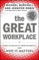 The great workplace how to build it, how to keep it, and why it matters /