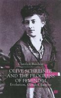 Olive Schreiner and the progress of feminism : evolution, gender, empire /