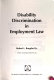 Disability discrimination in employment law /