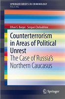 Counterterrorism in areas of political unrest the case of Russia's Northern Caucasus /