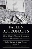 Fallen astronauts : heroes who died reaching for the moon /