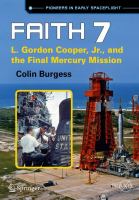 Faith 7 L. Gordon Cooper, Jr., and the Final Mercury Mission /