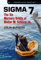 Sigma 7 The Six Mercury Orbits of Walter M. Schirra, Jr. /