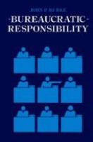 Bureaucratic responsibility /