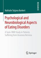 Psychological and Neurobiological Aspects of Eating Disorders A Taste-fMRI Study in Patients Suffering from Anorexia Nervosa  /