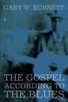 The Gospel according to the blues /