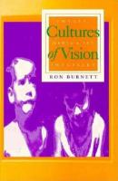 Cultures of vision : images, media, and the imaginary /