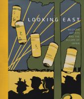 Looking east : western artists and the allure of Japan /