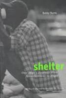 Shelter : one man's journey from homelessness to hope /