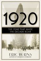1920 : the year that made the decade roar /