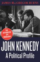 John Kennedy : A Political Profile.