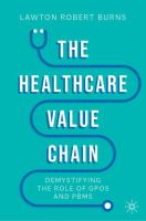 The Healthcare Value Chain Demystifying the Role of GPOs and PBMs /